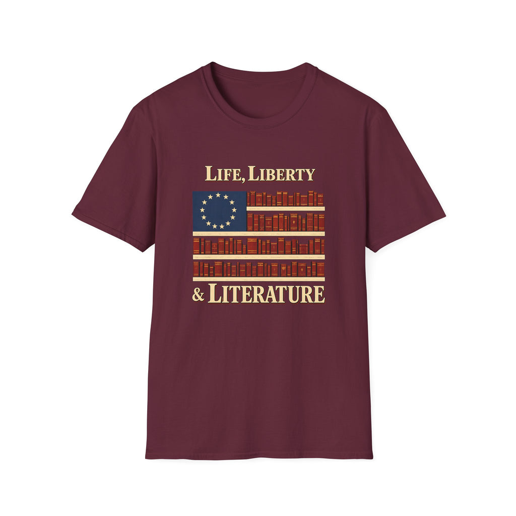 Life, Liberty & Literature Tshirt