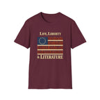Life, Liberty & Literature Tshirt