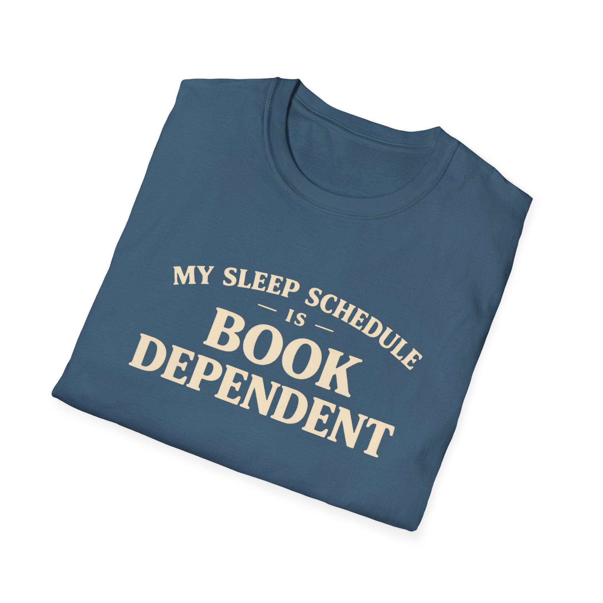 My Sleep Schedule Is Book Dependent Tshirt
