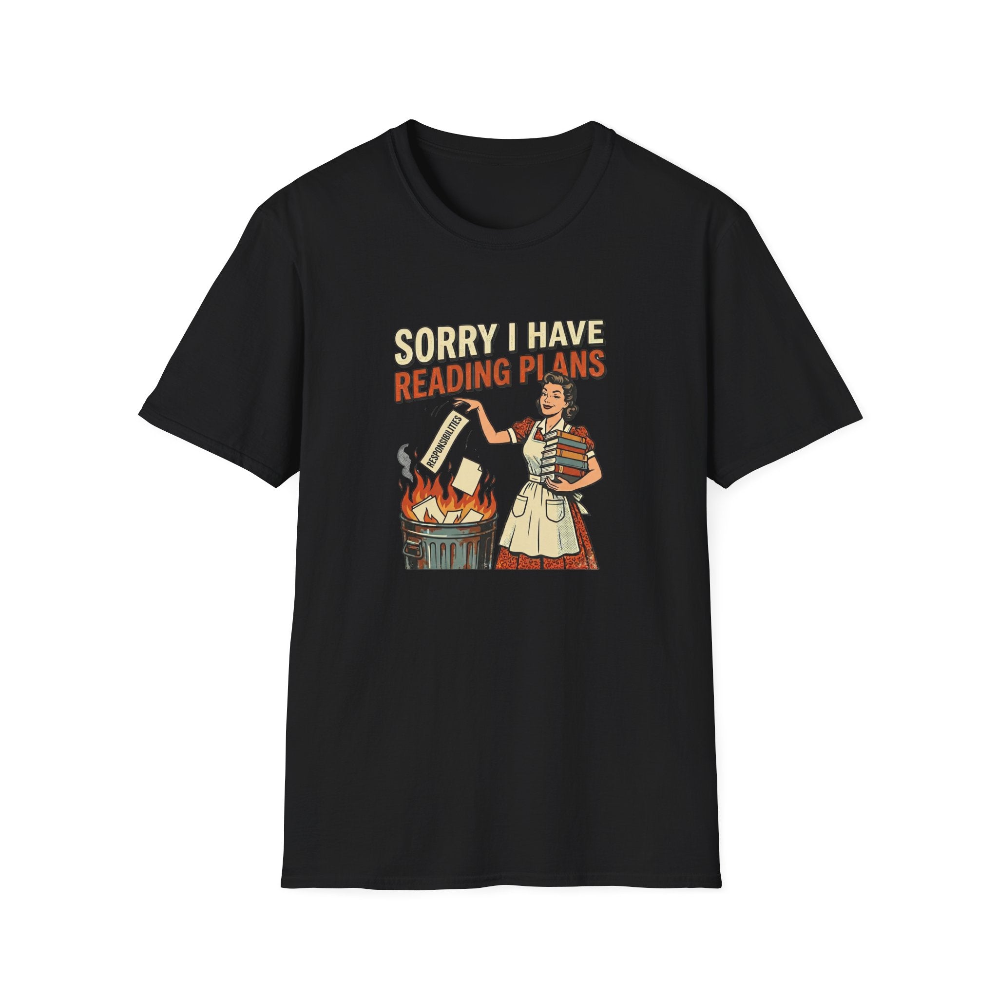 Sorry I Have Reading Plans Tshirt