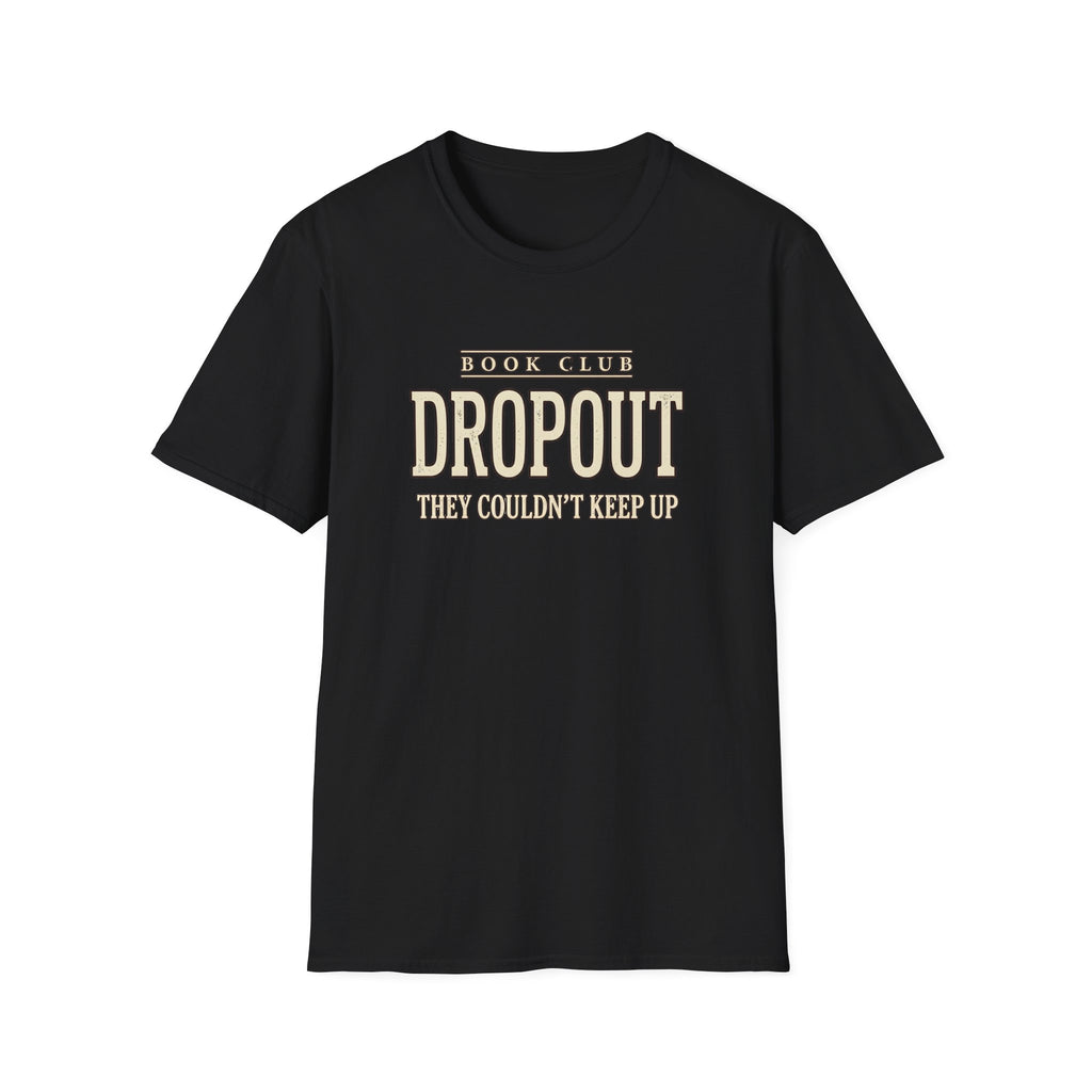 Book Club Drop Out Tshirt
