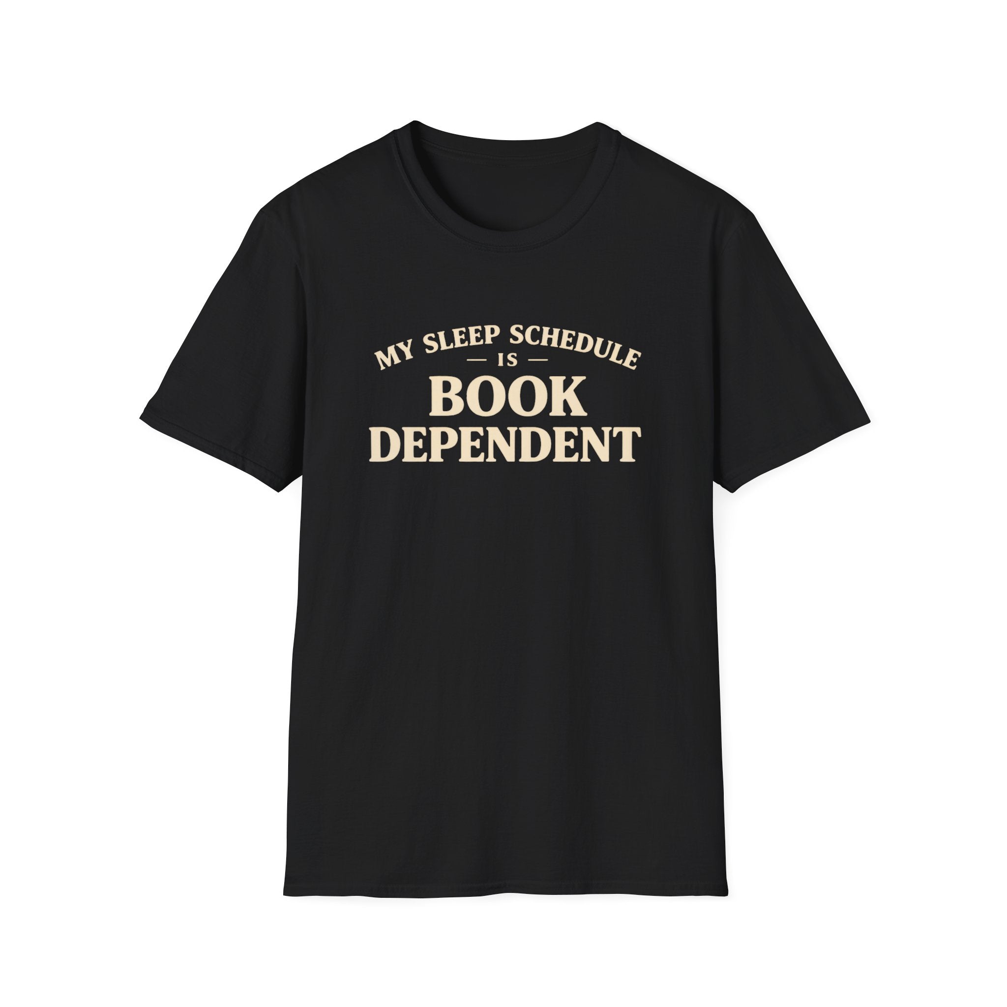 My Sleep Schedule Is Book Dependent Tshirt