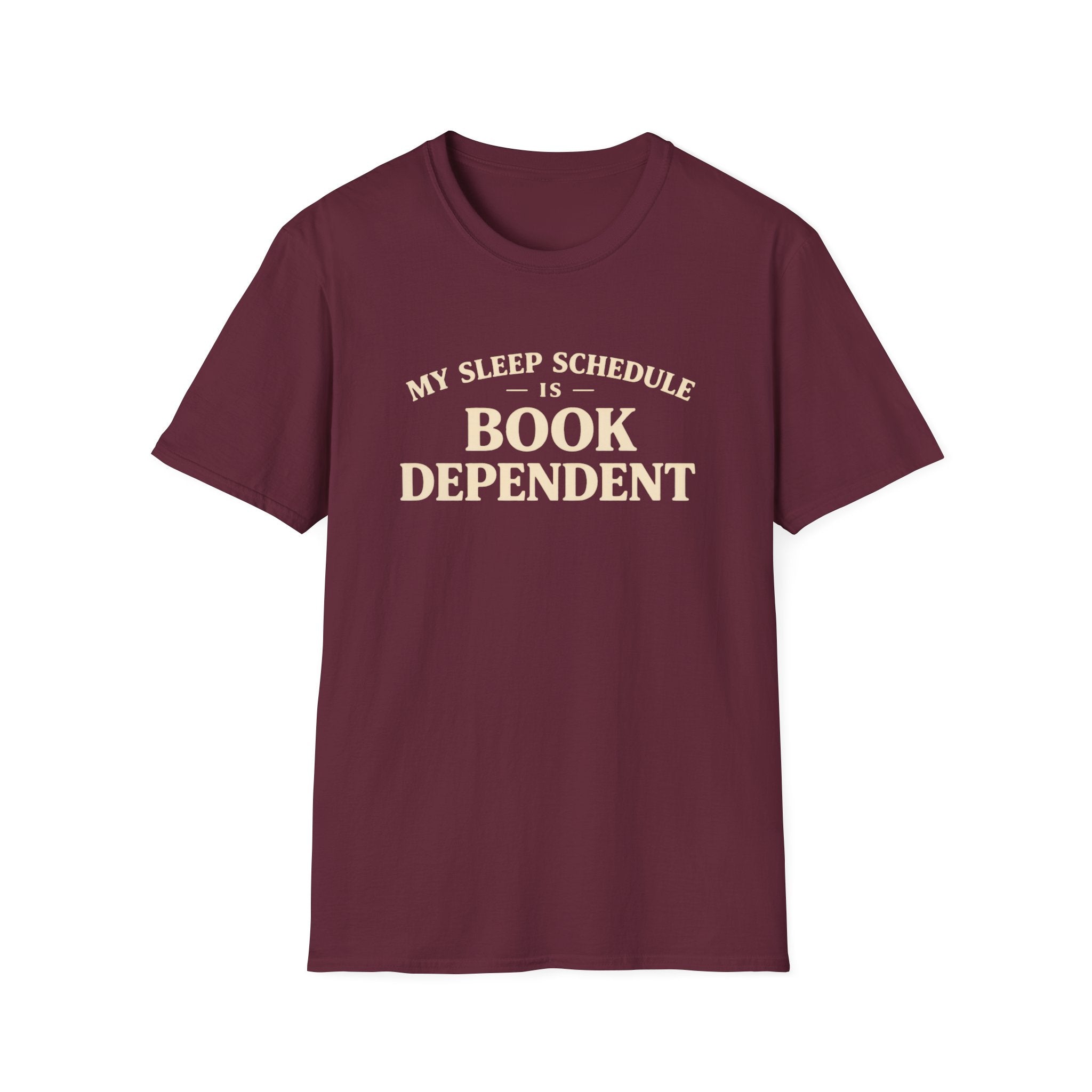 My Sleep Schedule Is Book Dependent Tshirt