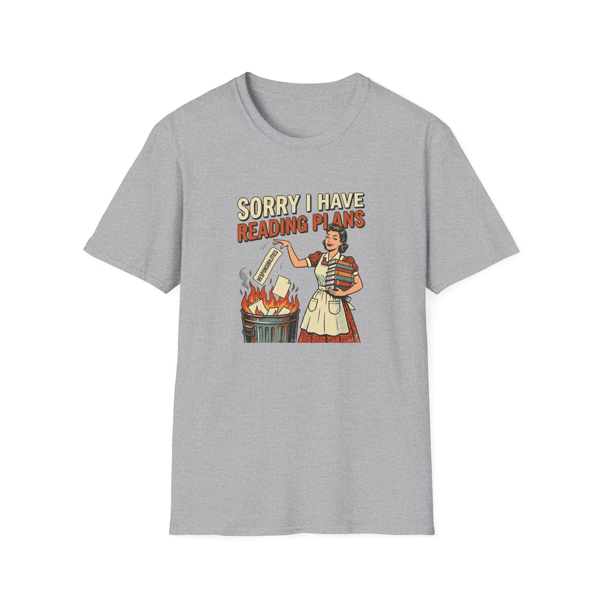 Sorry I Have Reading Plans Tshirt