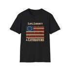Life, Liberty & Literature Tshirt