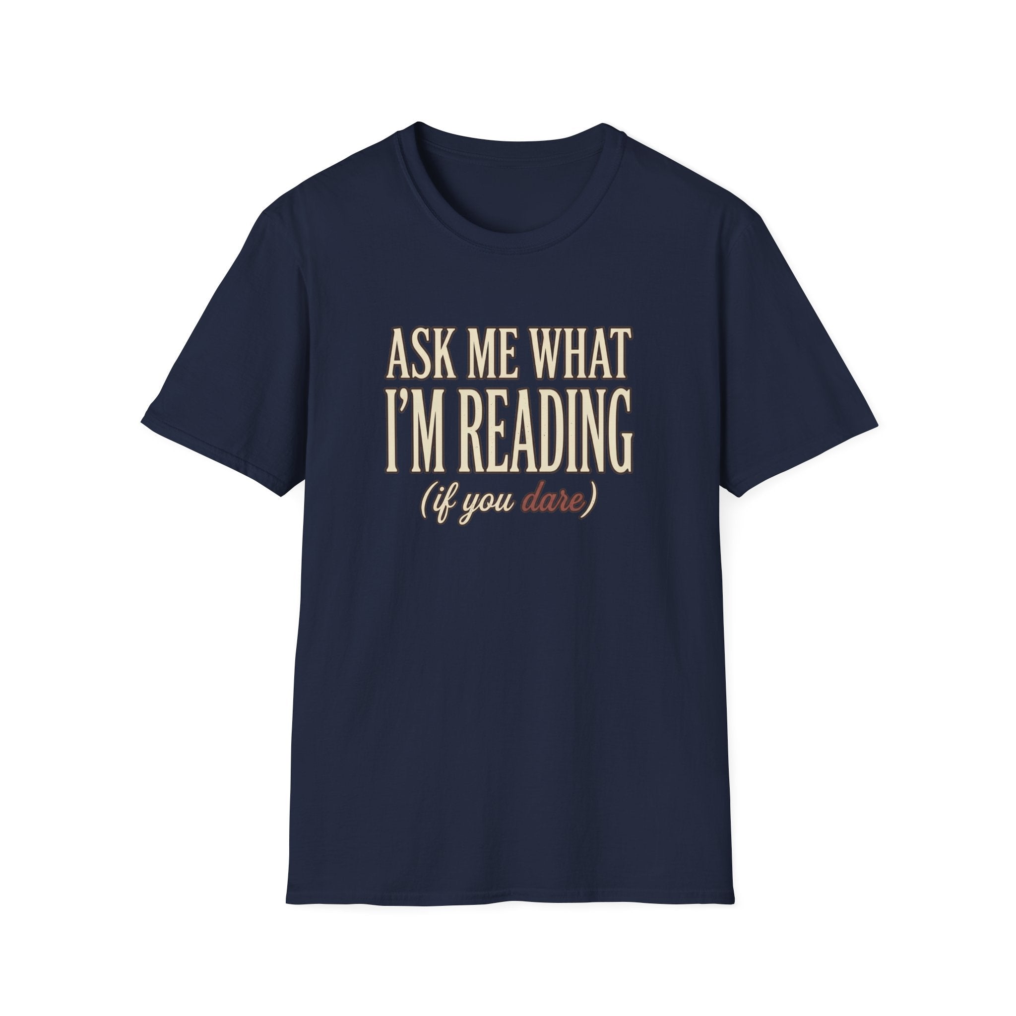 Ask Me What I'm Reading Tshirt