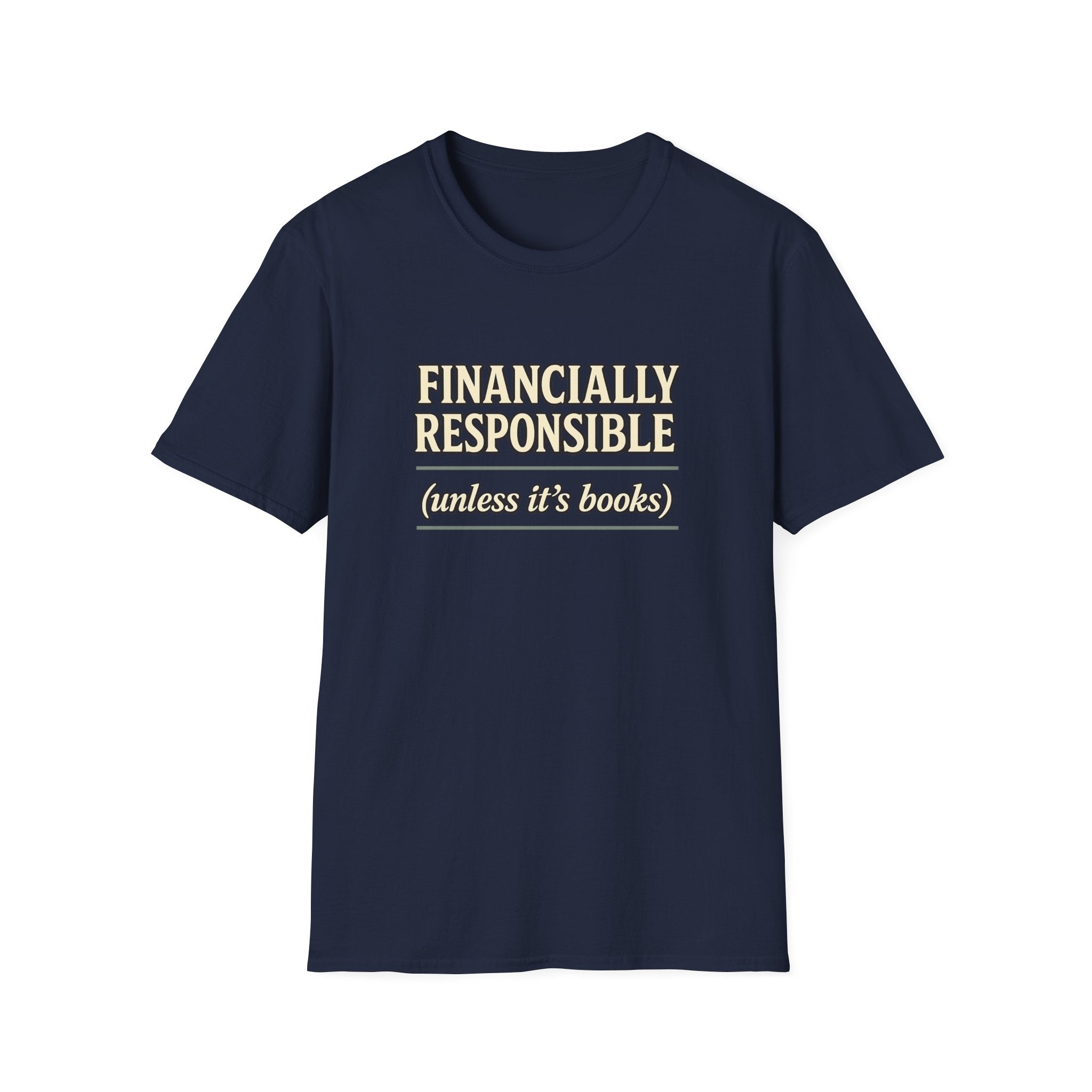 Financially Responsible - Unless It's Books Tshirt