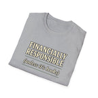 Financially Responsible - Unless It's Books Tshirt