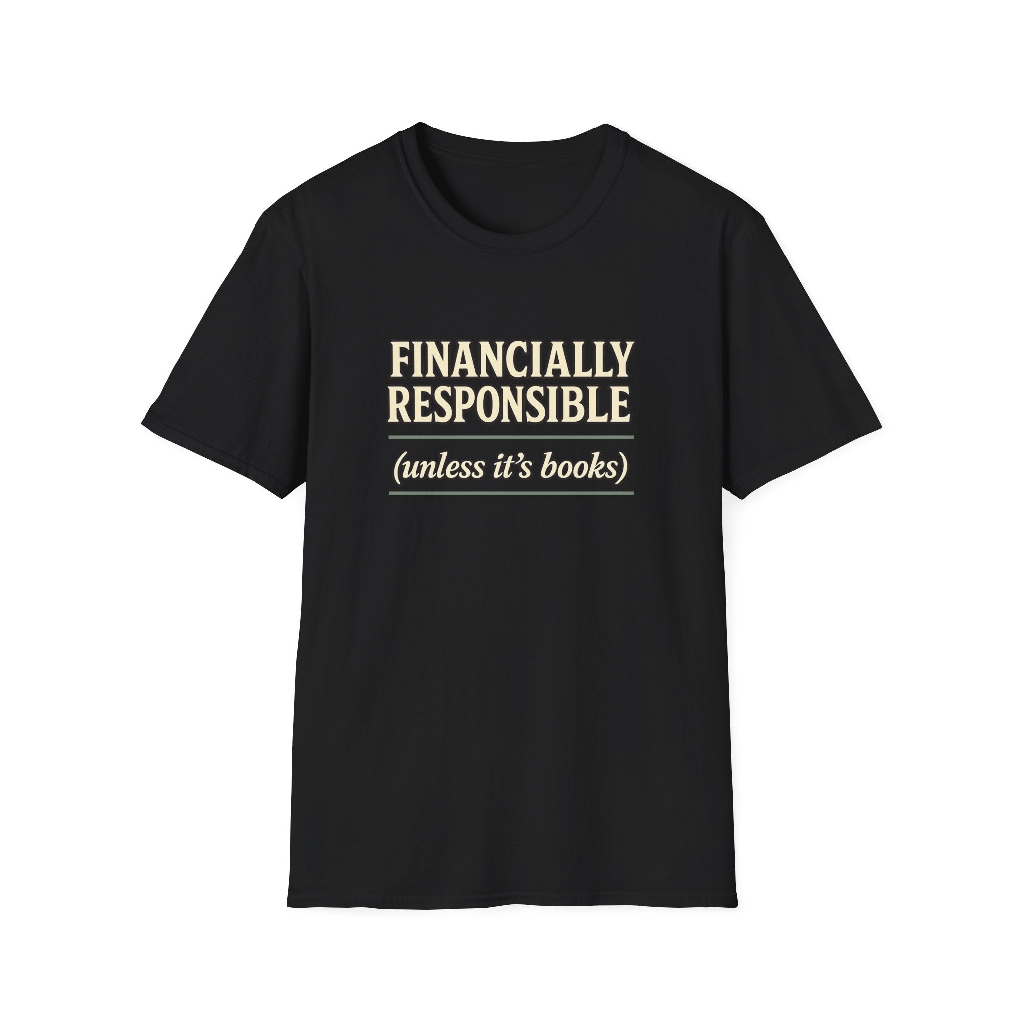 Financially Responsible - Unless It's Books Tshirt
