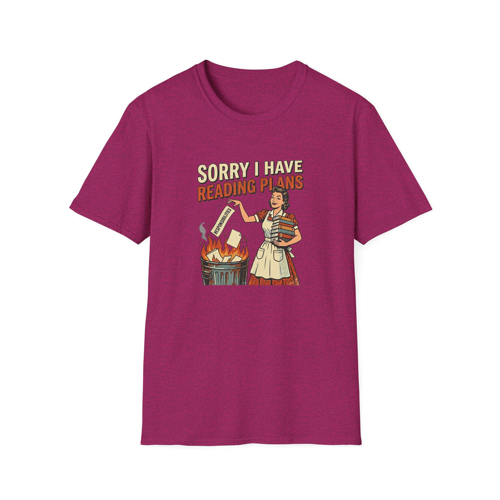 Sorry I Have Reading Plans Tshirt