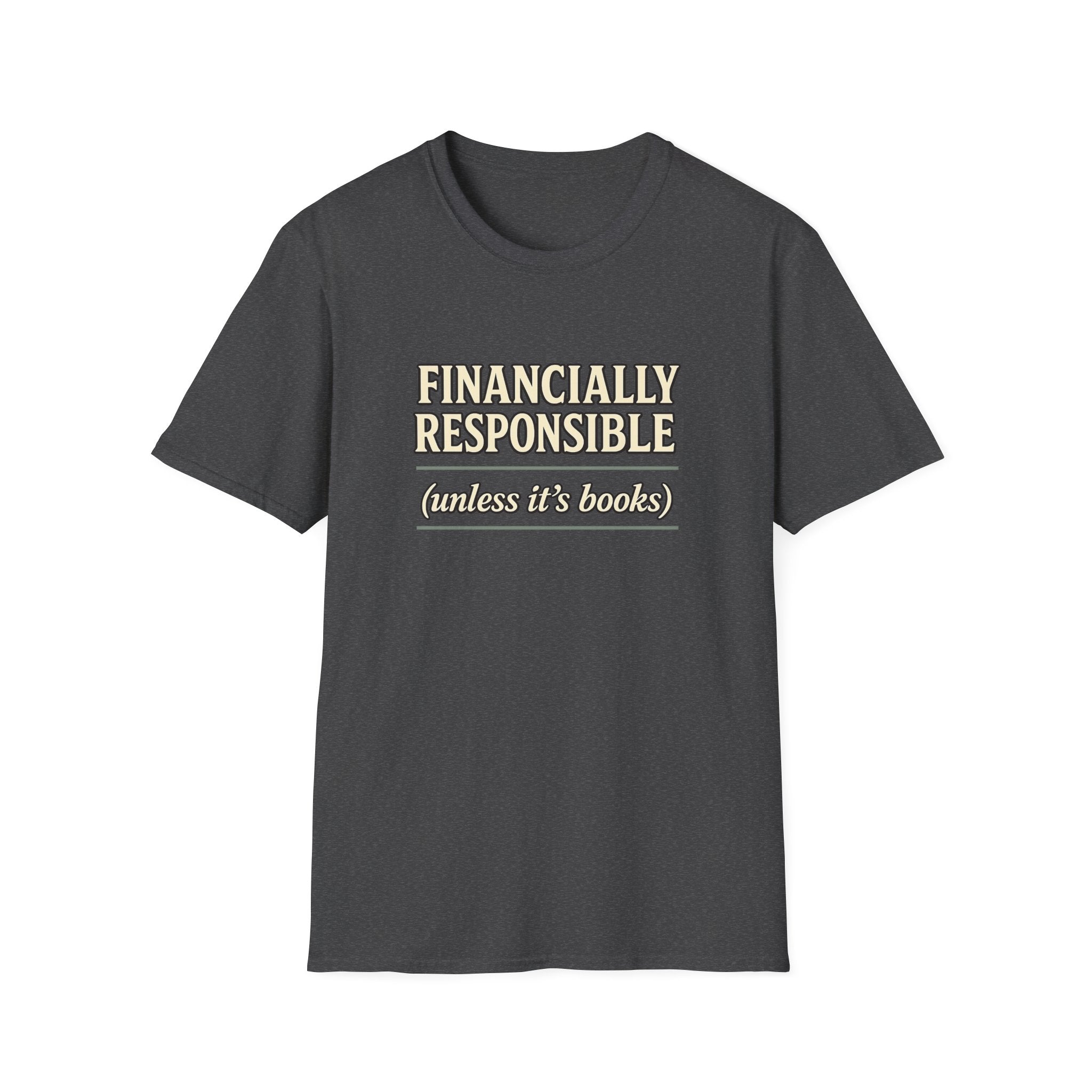Financially Responsible - Unless It's Books Tshirt