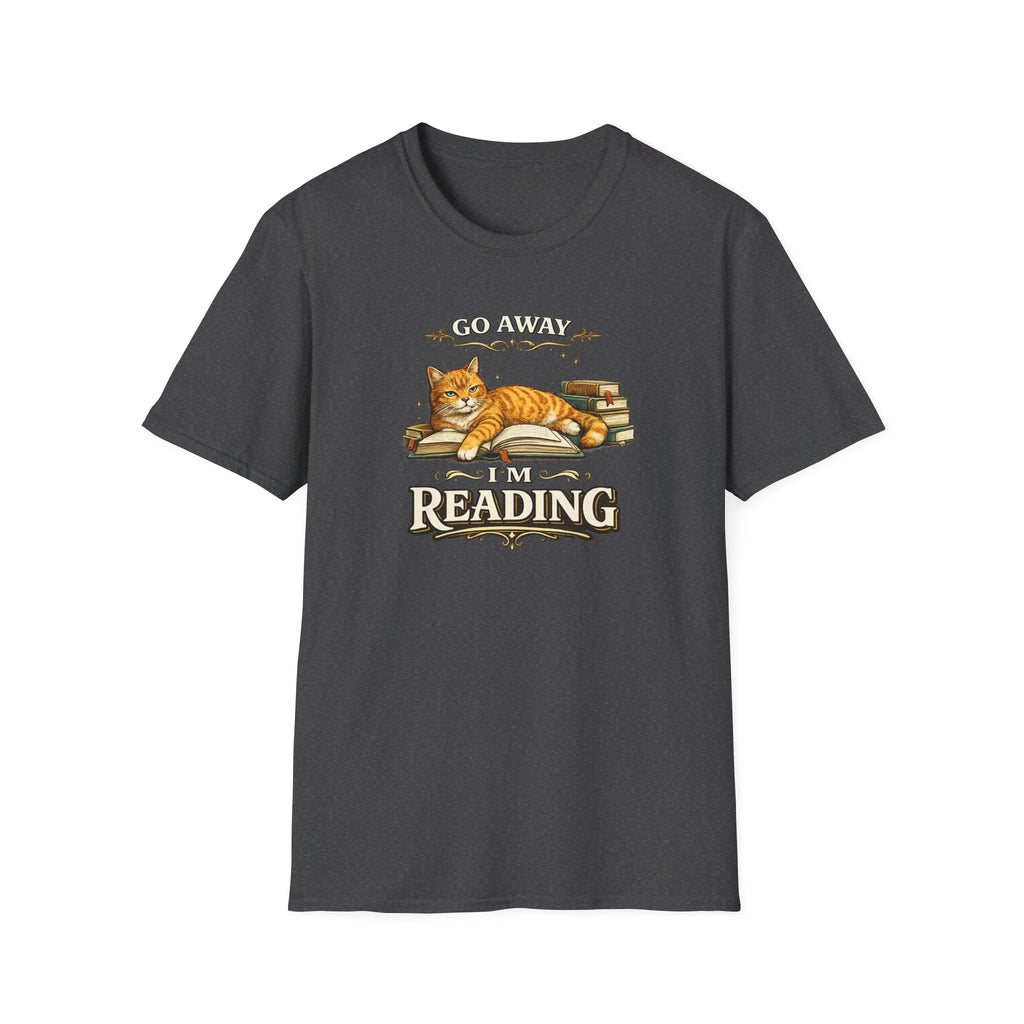Go Away - I'm Reading Tshirt