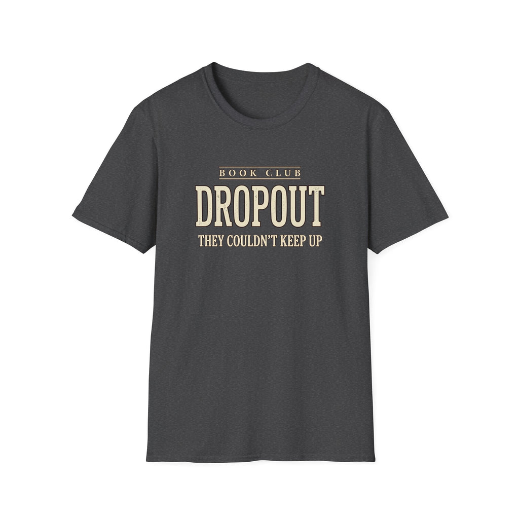 Book Club Drop Out Tshirt