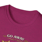Go Away - I'm Reading Tshirt