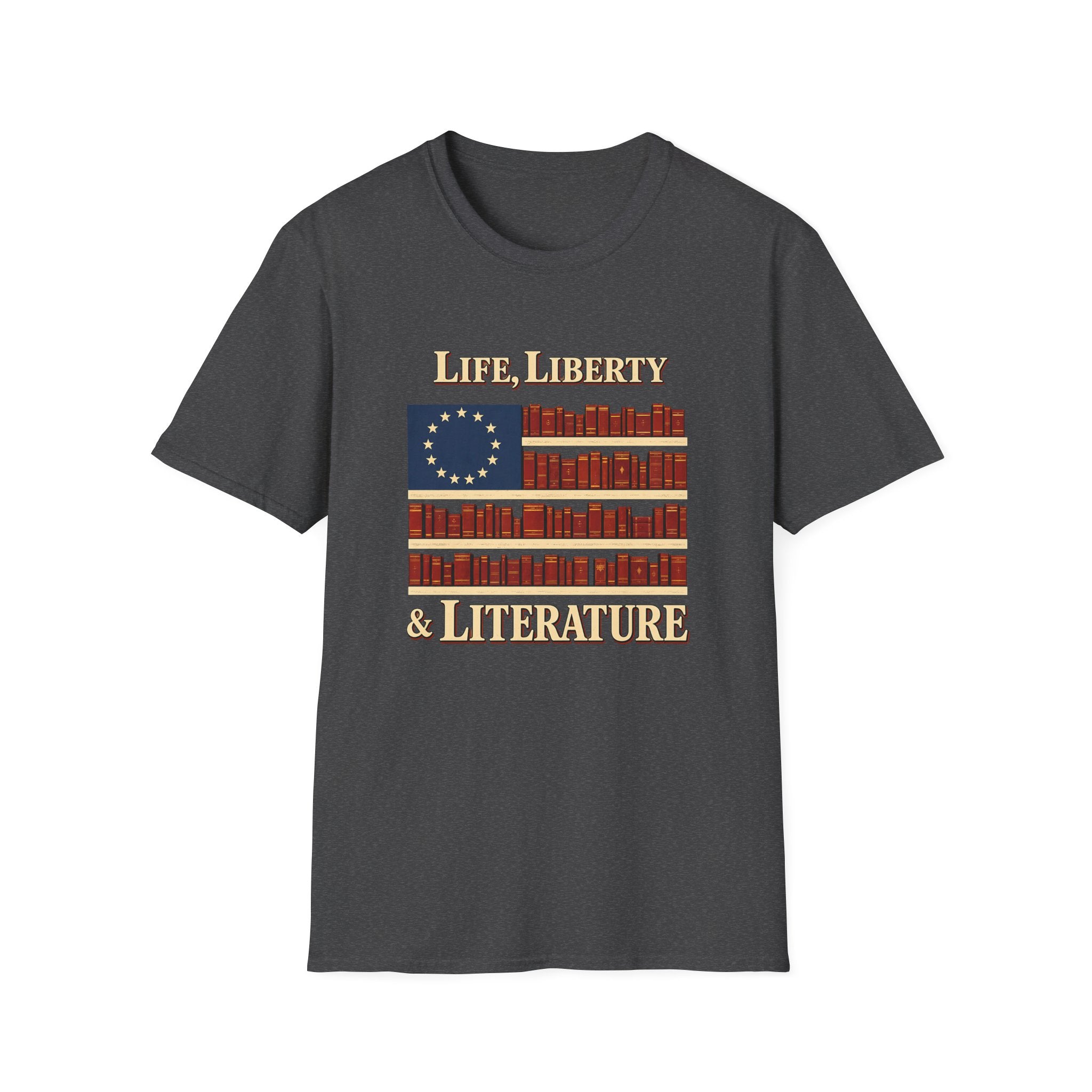 Life, Liberty & Literature Tshirt