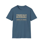 Financially Responsible - Unless It's Books Tshirt