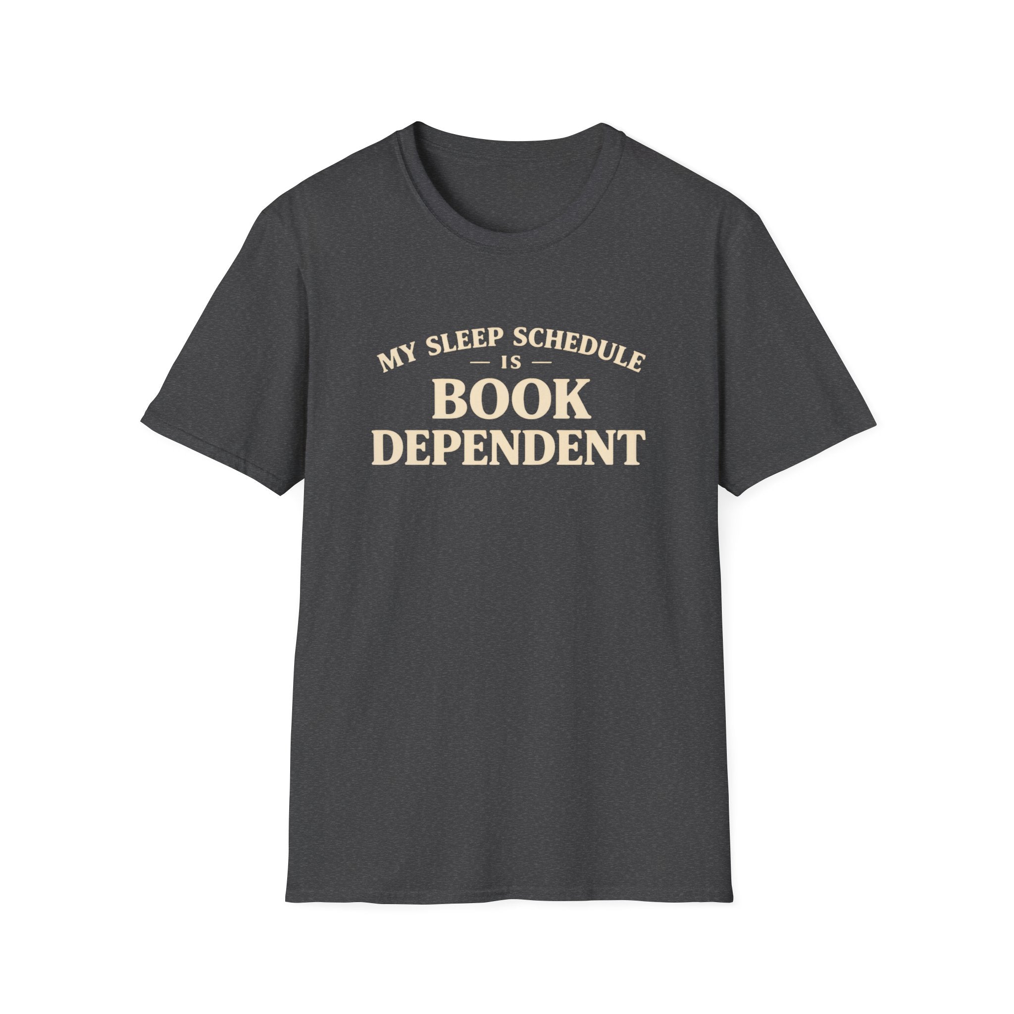 My Sleep Schedule Is Book Dependent Tshirt