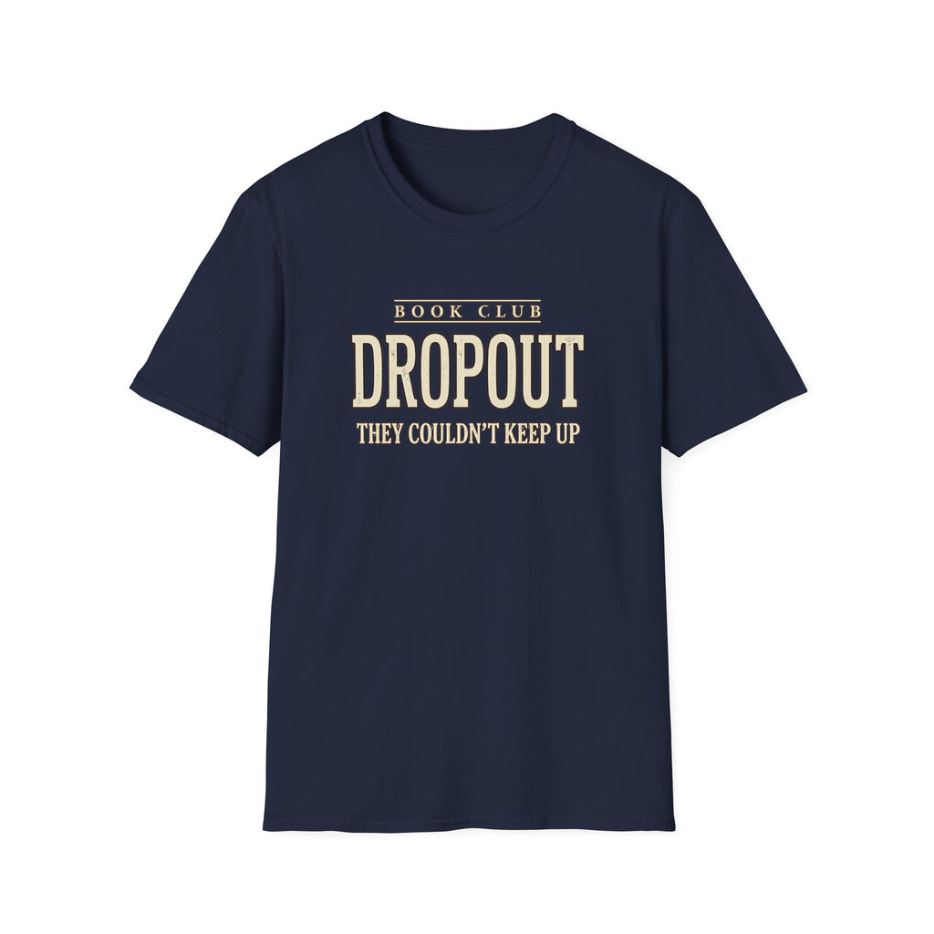 Book Club Drop Out Tshirt