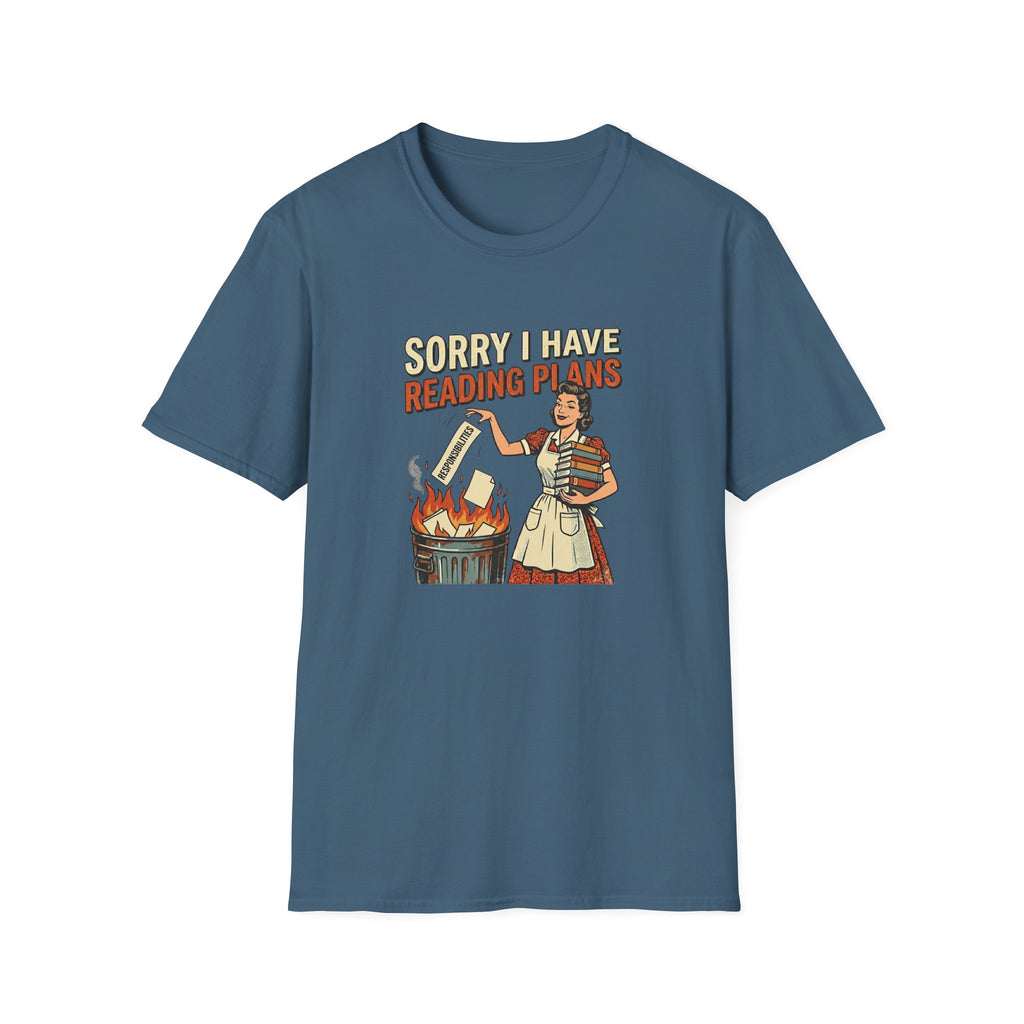 Sorry I Have Reading Plans Tshirt