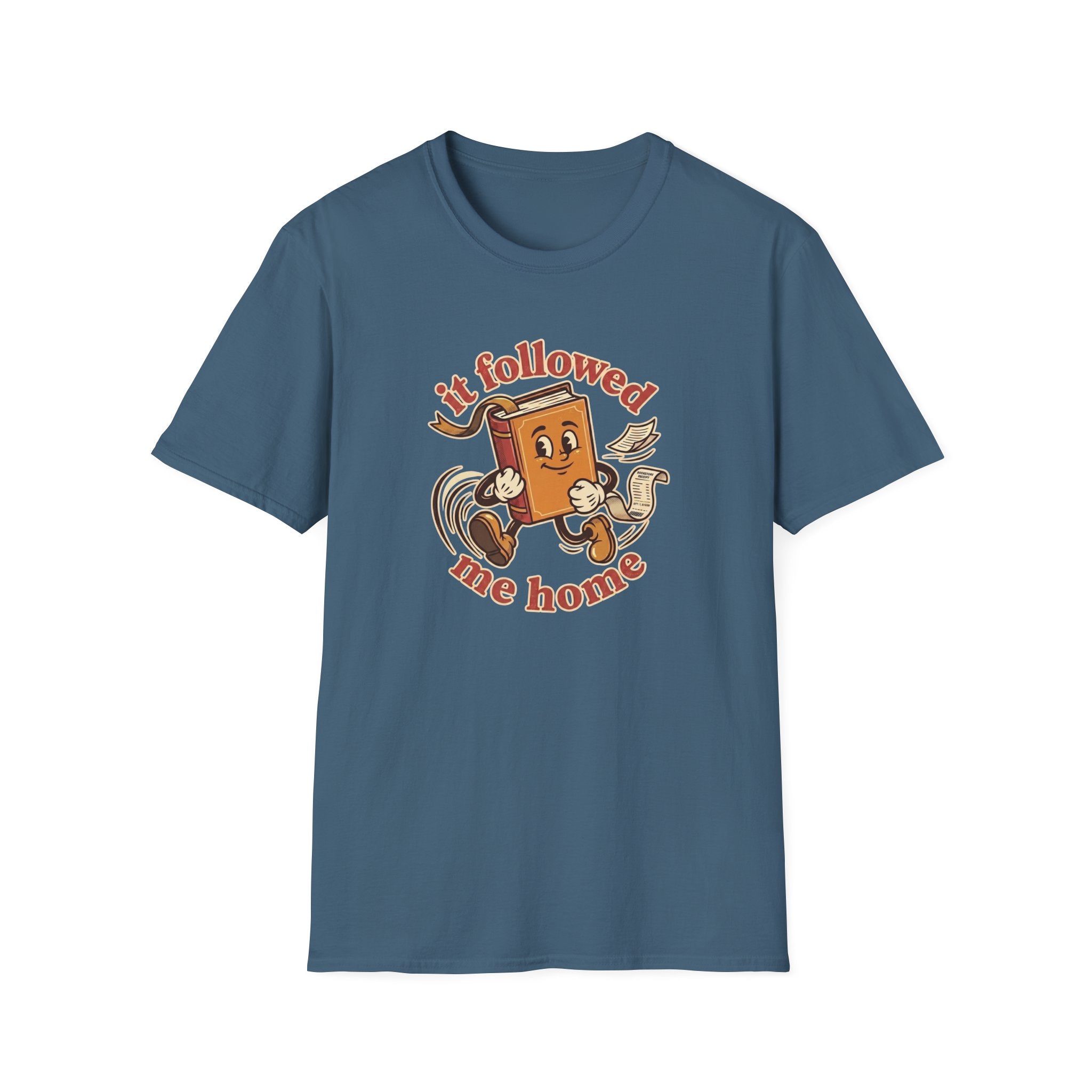 It Followed Me Home Tshirt