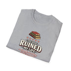 Book Ruined My Life - 5 Stars Tshirt