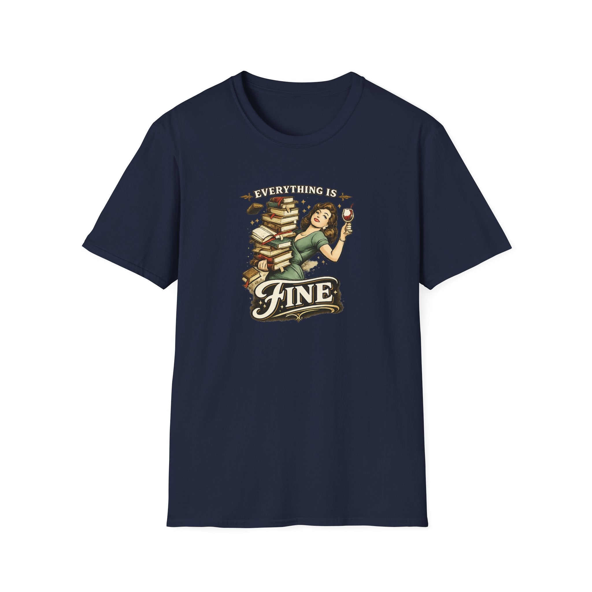 Everything is Fine Tshirt