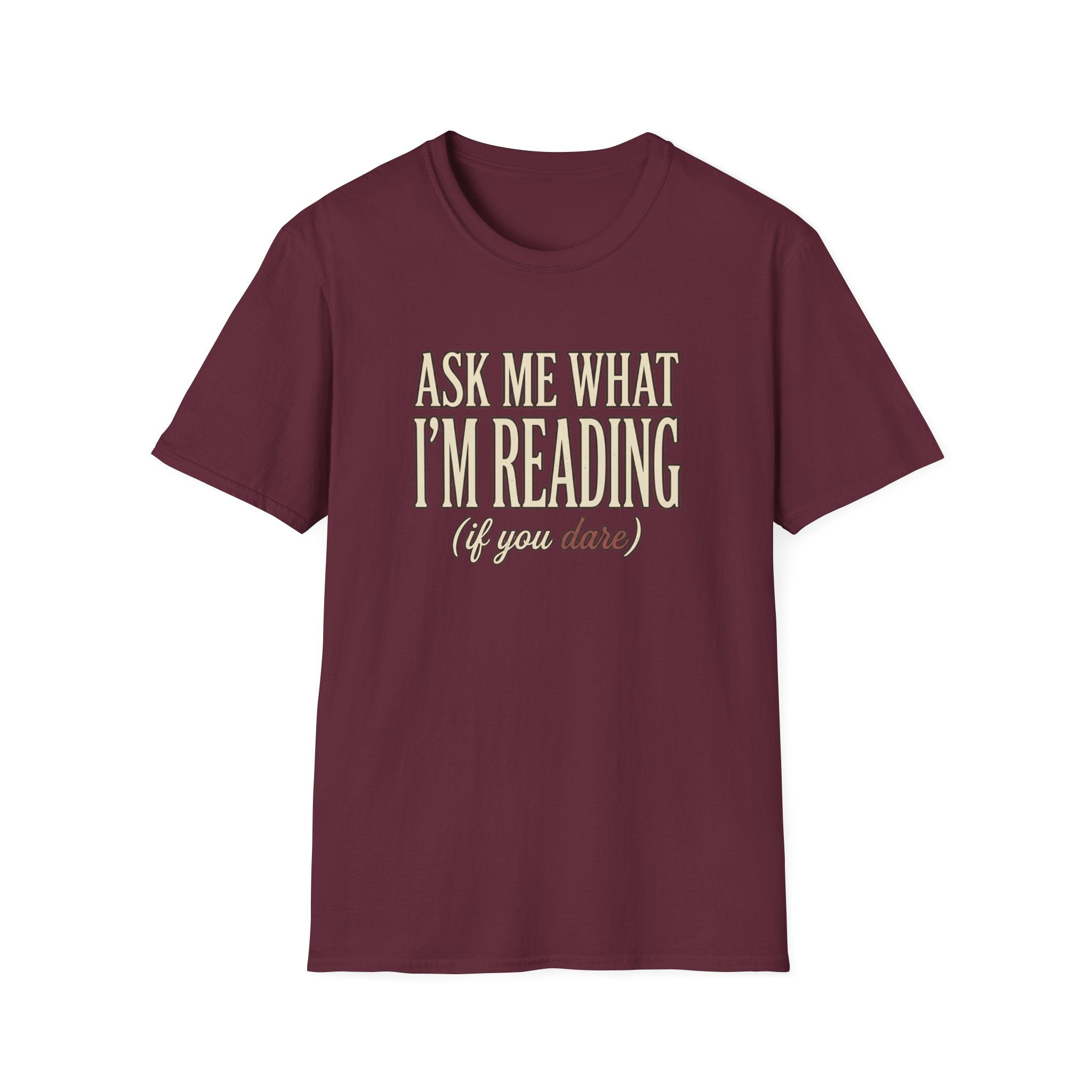 Ask Me What I'm Reading Tshirt