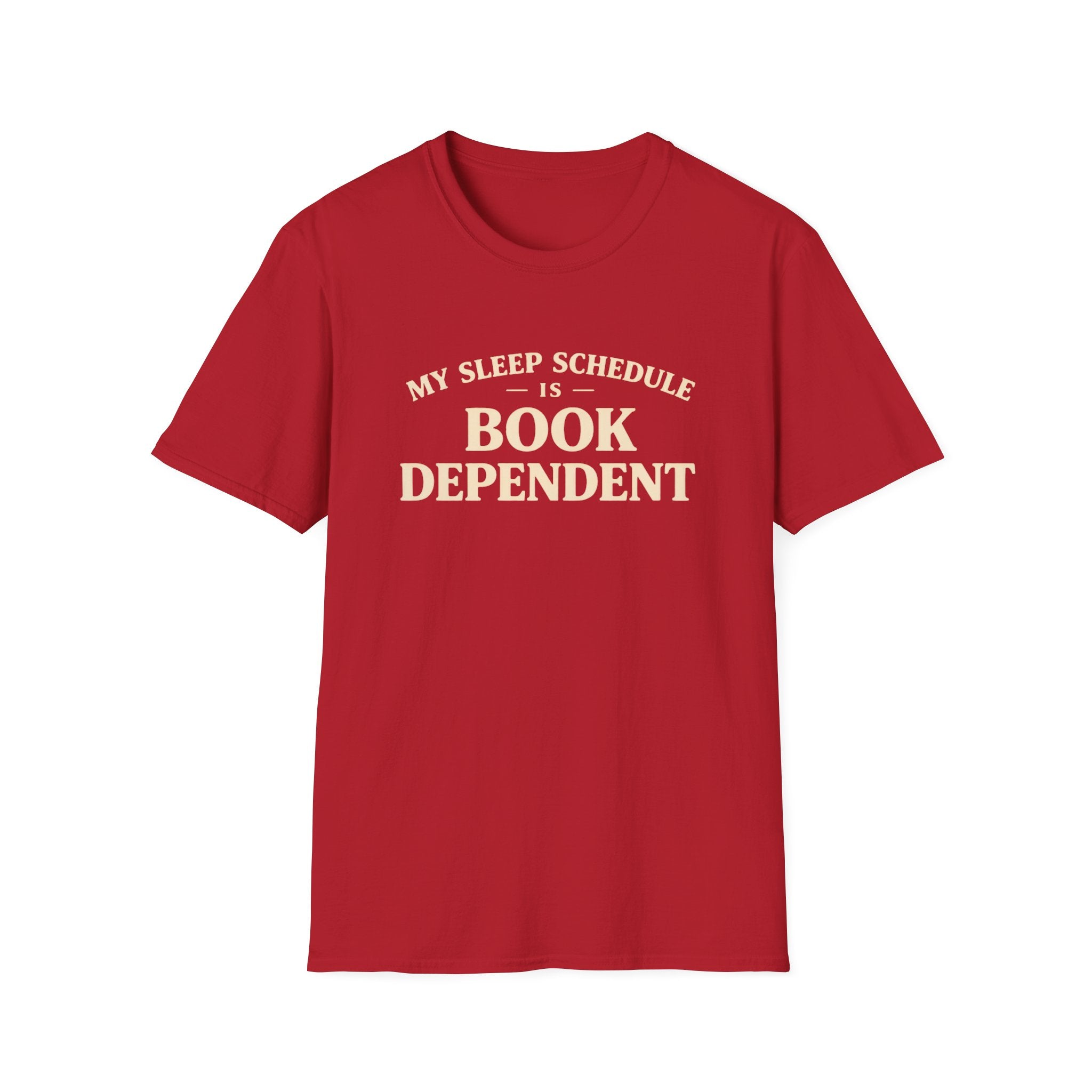 My Sleep Schedule Is Book Dependent Tshirt