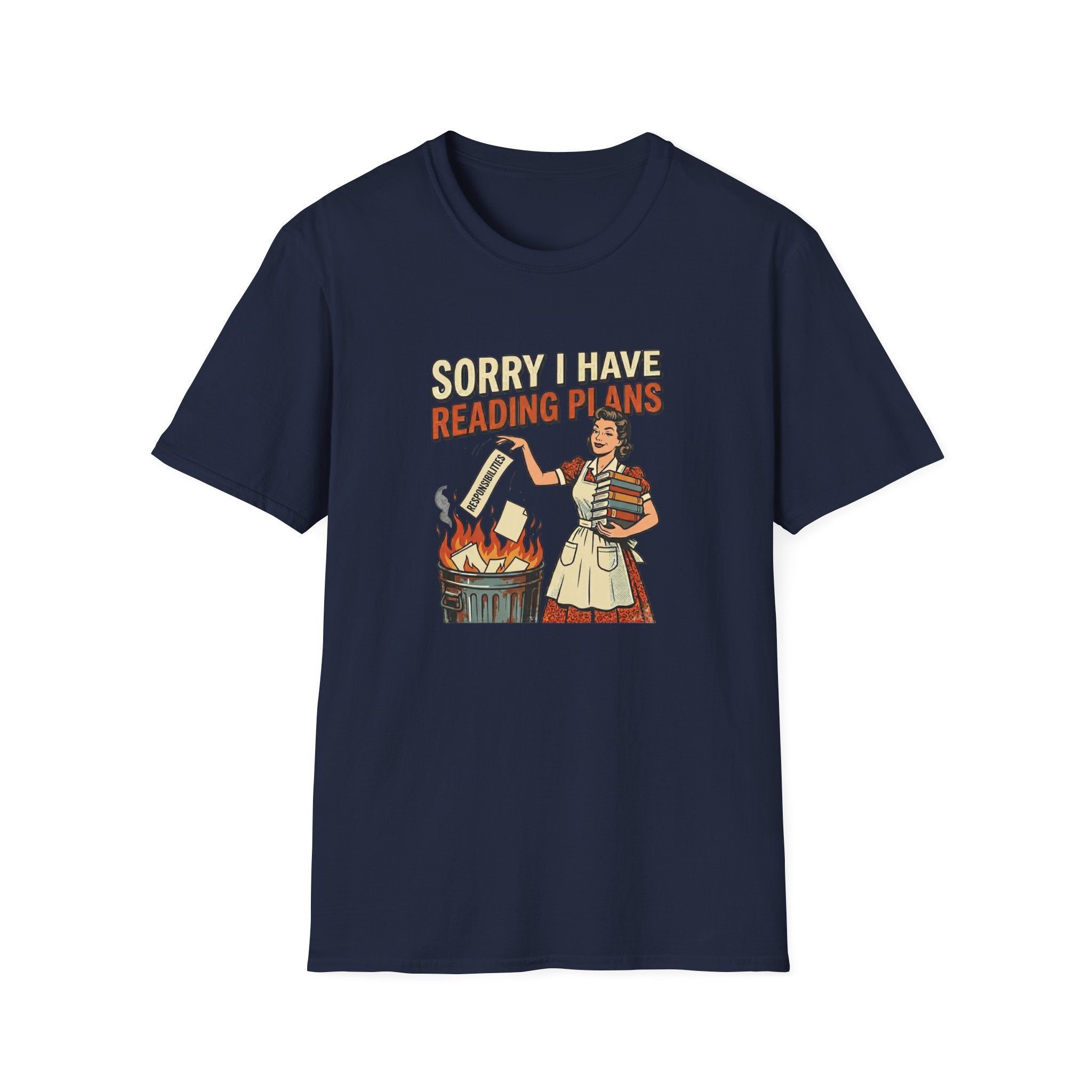 Sorry I Have Reading Plans Tshirt