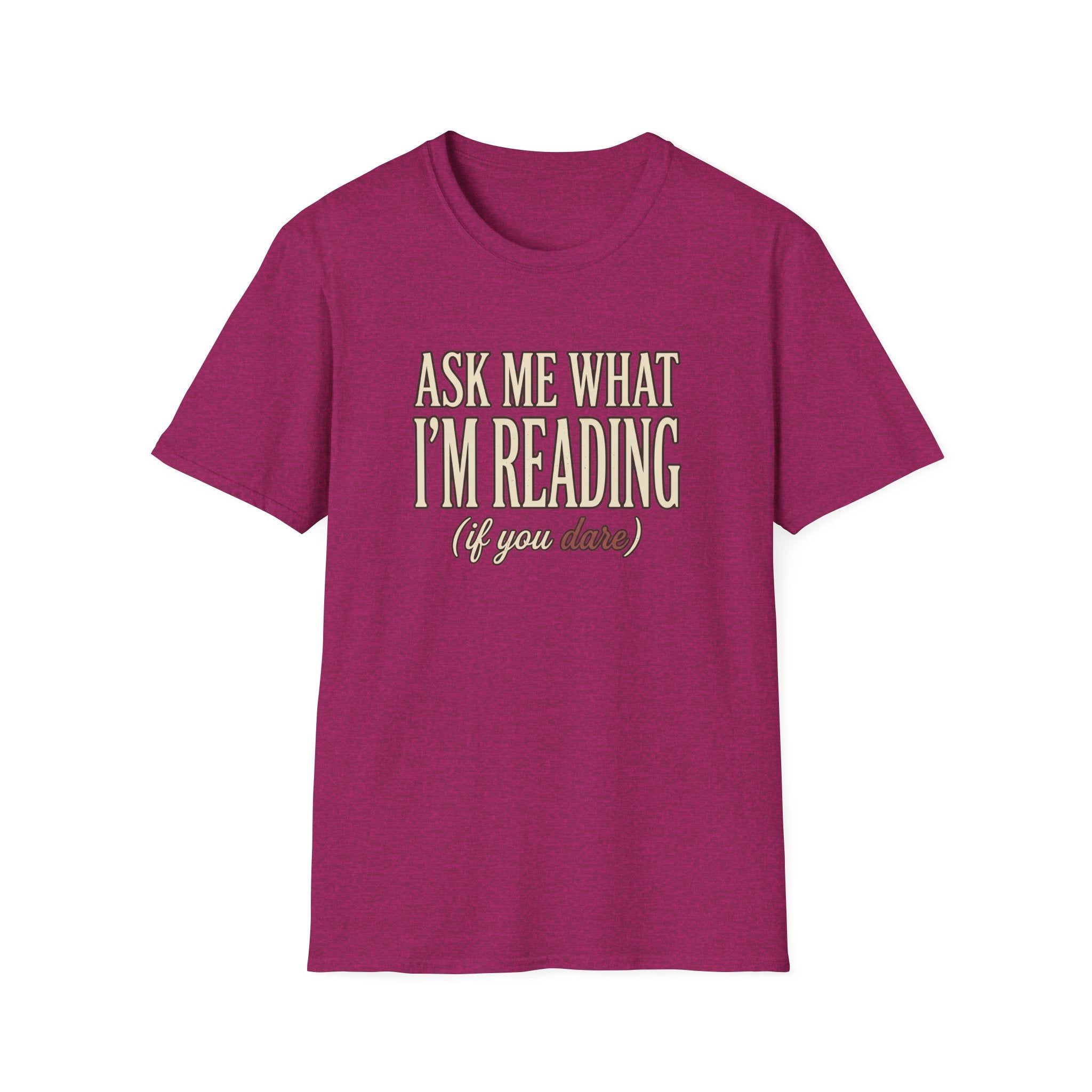 Ask Me What I'm Reading Tshirt