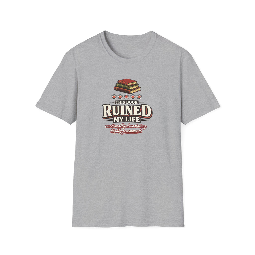 Book Ruined My Life - 5 Stars Tshirt