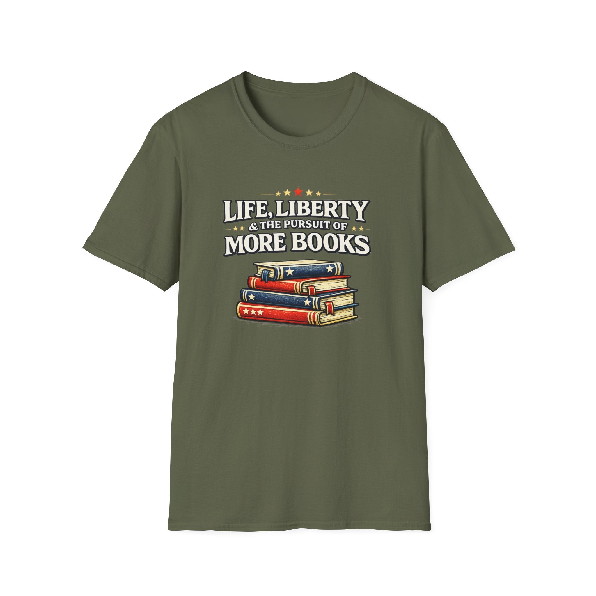 Life, Liberty and the Pursuit of More Books Tshirt