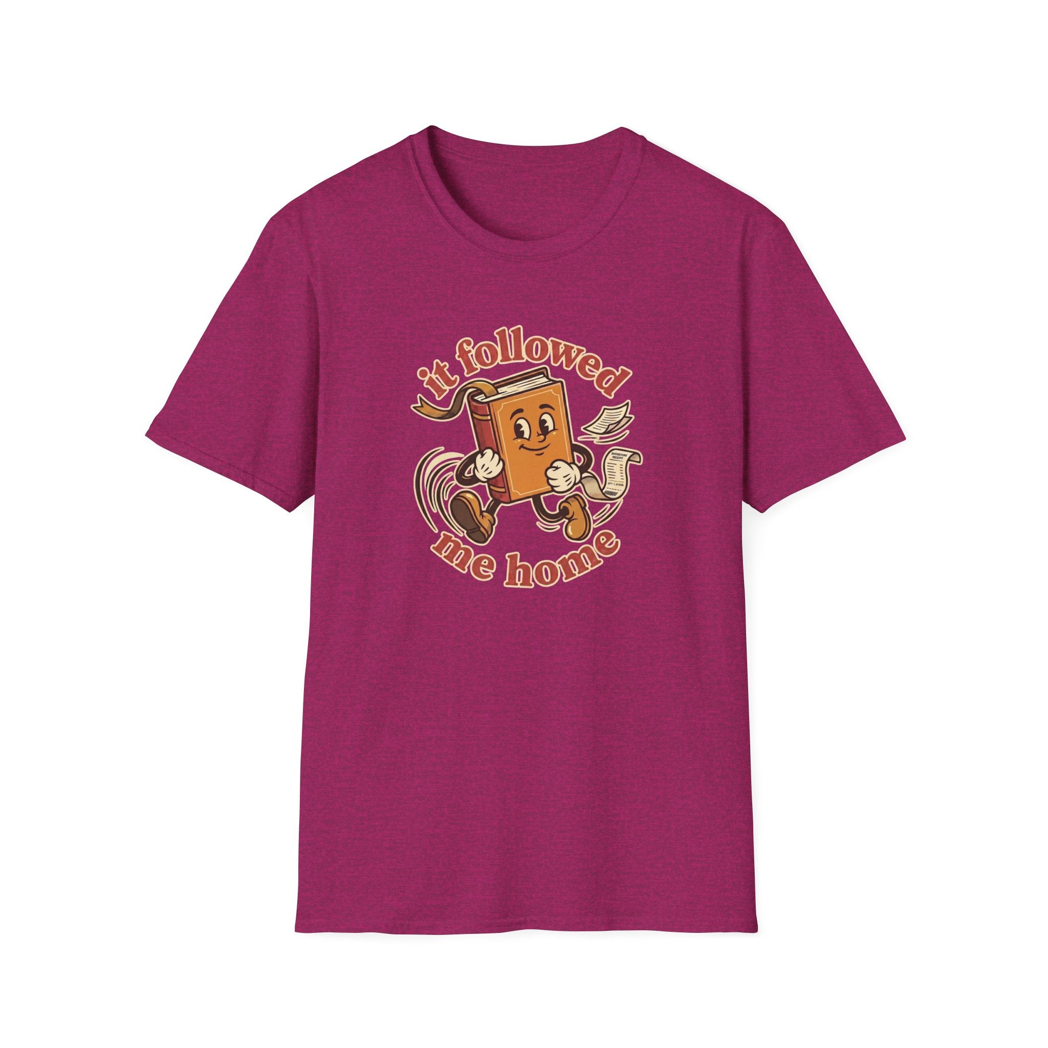 It Followed Me Home Tshirt